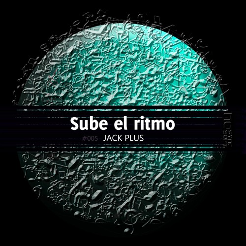 Sube El Ritmo - Jack PLus (Oringinal Mix)
