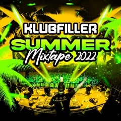 Klubfiller Summer Mixtape 2022