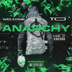 WELCOME TO ANARCHY VOL. 2 [2021 SHOWCASE]
