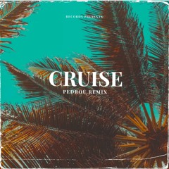 Ruminate - Cruise (PEDROU Remix)
