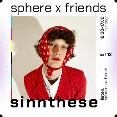 sphere x friends #12.2 - Sinnthese - 12.11.2023
