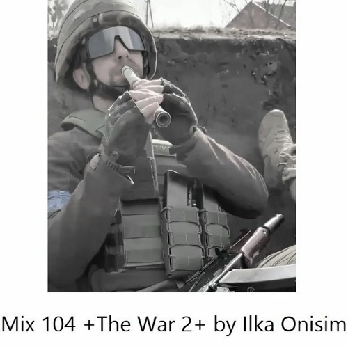 Future Funk EDM Mix # 104 +The War 2+ by Ilka Onisim. Podcast