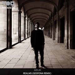 Premiere: Abuk - Realms (Gespona Remix) [SURRREALISM]