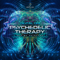 Psychedelic Therapy Radio Vol. 27!🕉️