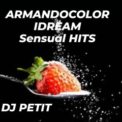 Armandocolor IDREAM Sensual Hits!