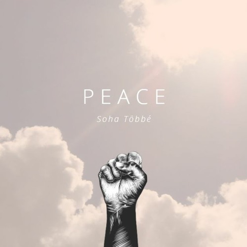 Peace - Soha Többé