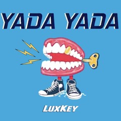 YADA YADA - By LuxKey