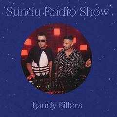 Sundu Radio Show - Kandy Killers #17
