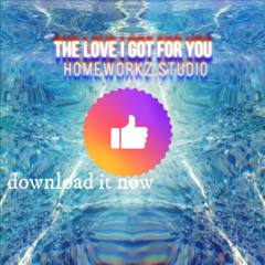 The Love I Got For You