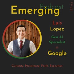 Season 2 Episode 03 - Sr. Generative AI Specialist for Google Cloud with Luis Lopez