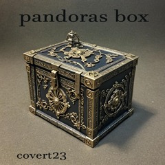 Pandoras Box By Covert23...xxx