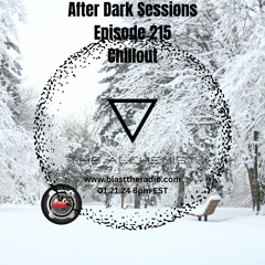 After Dark Sessions Blast the Radio Episode 215  01.21.24