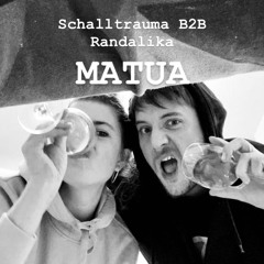 Schalltrauma B2B Randalika - MATUA