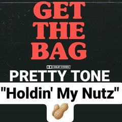 Holdin' My Nutz