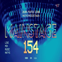 Dj Matys - Live on Mainstage ''154 [LIVE UP] (28.04.2023) up by PRAWY - seciki.pl