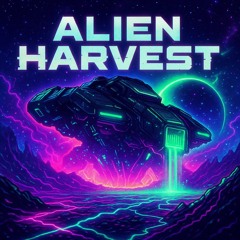 Alien Harvest