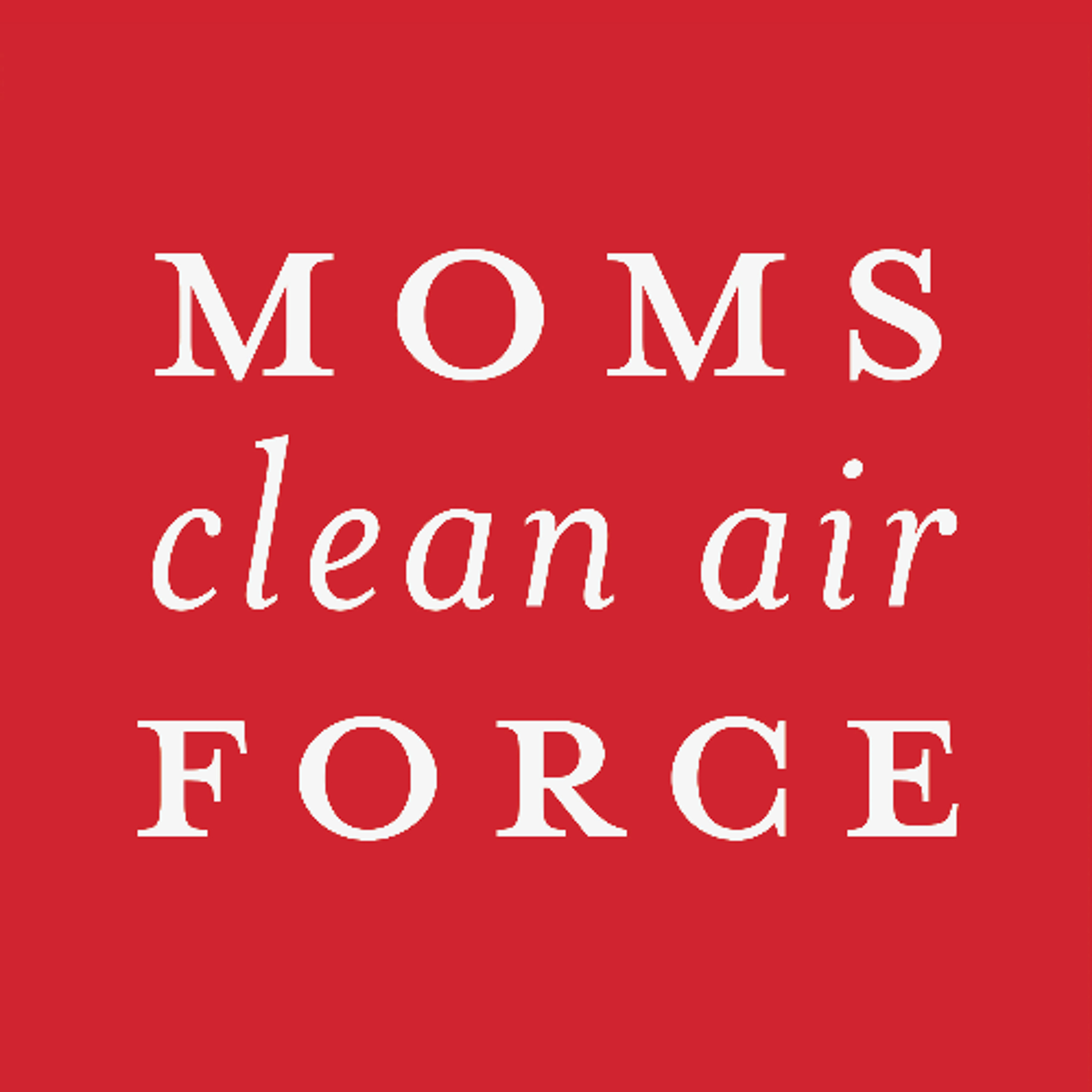 Moms Clean Air Force Wants to Clean Up the EPA