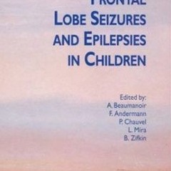 [Read Online] Frontal Lobe Seizures and Epilepsies in Children (Mariani Foundation Paeditaric Neurol