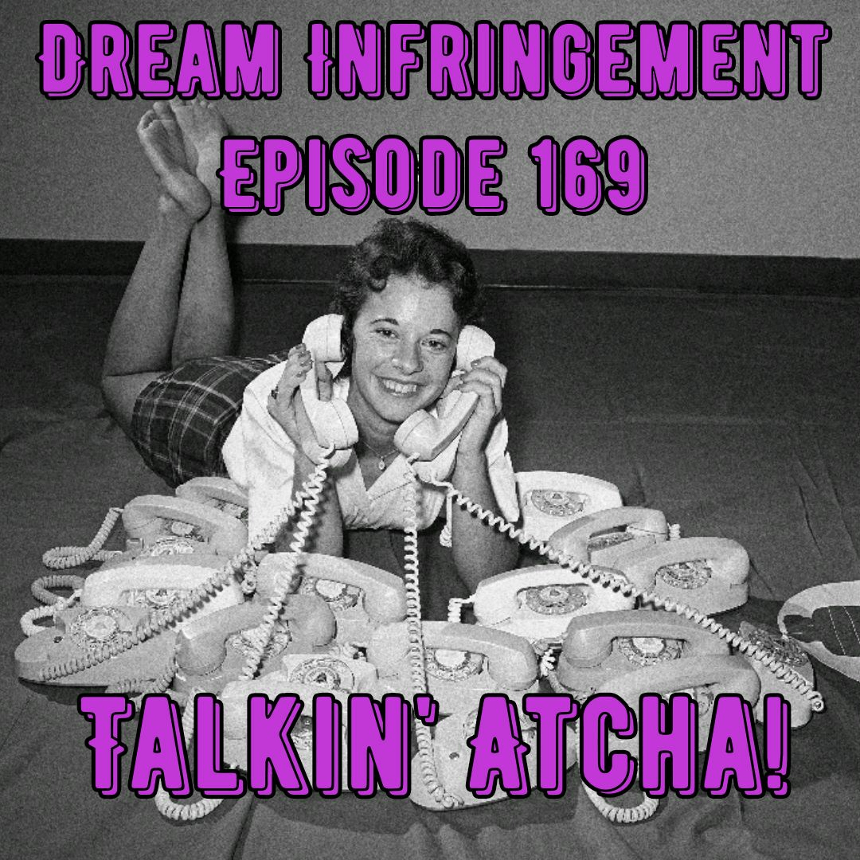 Dream Infringement 169 episode artwork