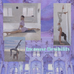 increase flexibility subliminal