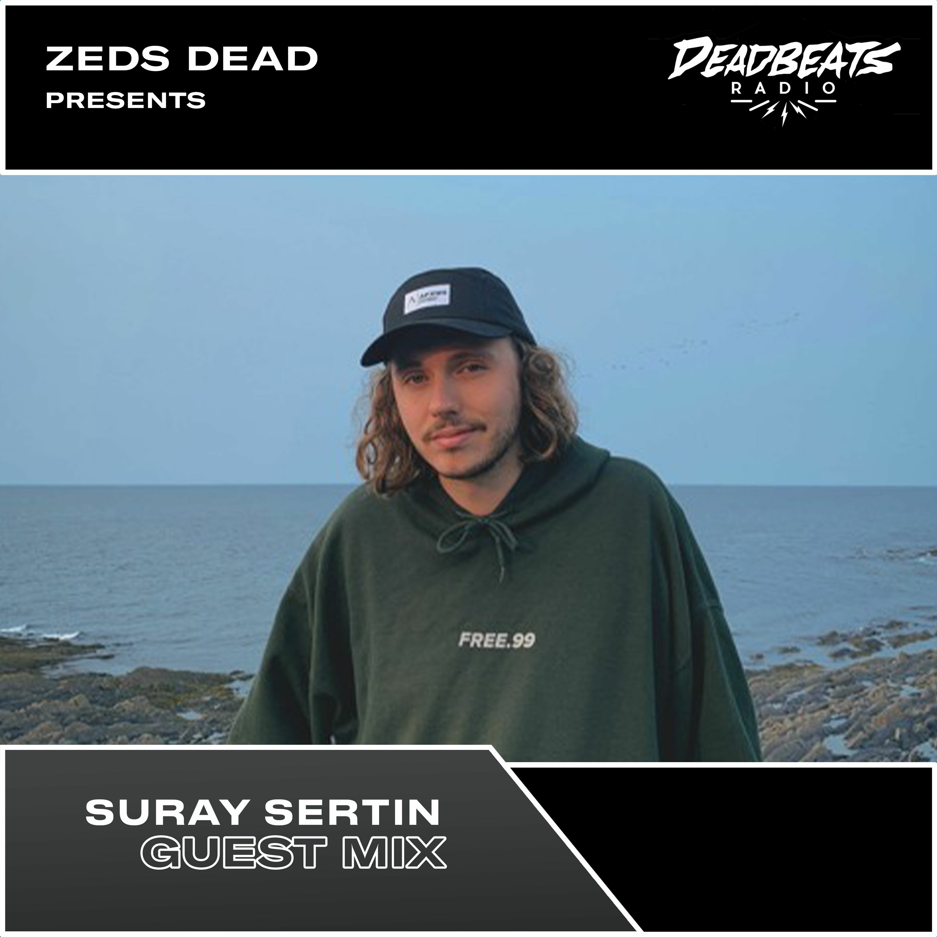 #232 Deadbeats Radio with Zeds Dead | Suray Sertin
