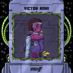 Victor Bari - Watch Me Flex (SPACEINVDRS67)