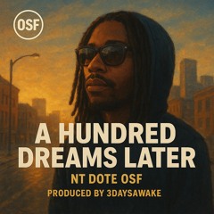 Nt Dote Osf - A Hundred Dreams Later.wav
