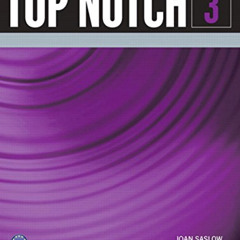 Read KINDLE 💔 Top Notch 3 by  Joan Saslow &  Allen Ascher [EPUB KINDLE PDF EBOOK]