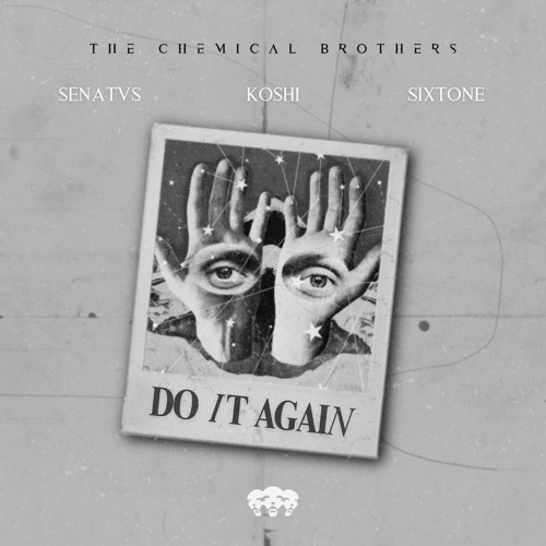 The Chemical Brothers - Do It Again (SENATVS x koshi & Sixtone Remix) Supported by Sparrow&Barbossa