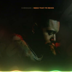 Chrishan - Need That Remix French R&b