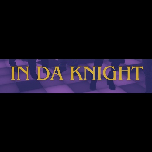 In Da Knight