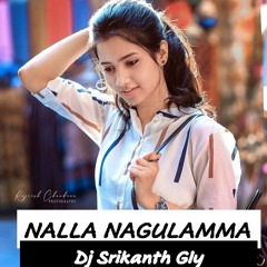 NALLA NAGULAMMA 2021 SPL MIX DJ SRIKANTH GLY