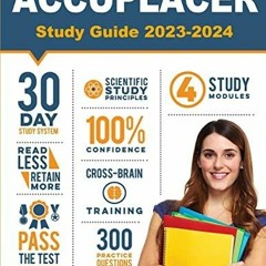 PDF/READ ACCUPLACER Study Guide: Spire Study System & Accuplacer Test Prep Guide with
