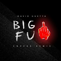 David Guetta, Ayra Starr & Lil Durk - Big FU (Enveak Remix) [FREE DL]