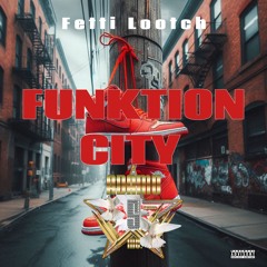FUNKTIONCITY Produced By FETTILOOTCH