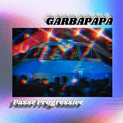 Garbapapa - Passé Progressive