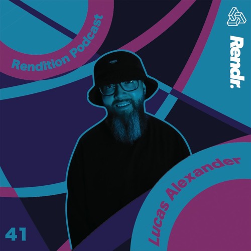 Rendition 041 - Lucas Alexander