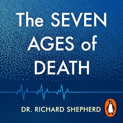 READ⚡[PDF]✔ The Seven Ages of Death: A Forensic Pathologist?s Journey Through Li