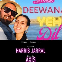 DEEWANA Yeh Dil