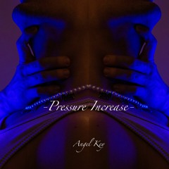 Pressure Increase (Dj Live set)