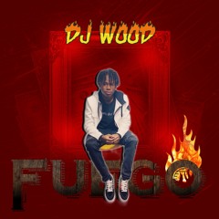 FUEGO - DJ WOOD DEMBOW MIX