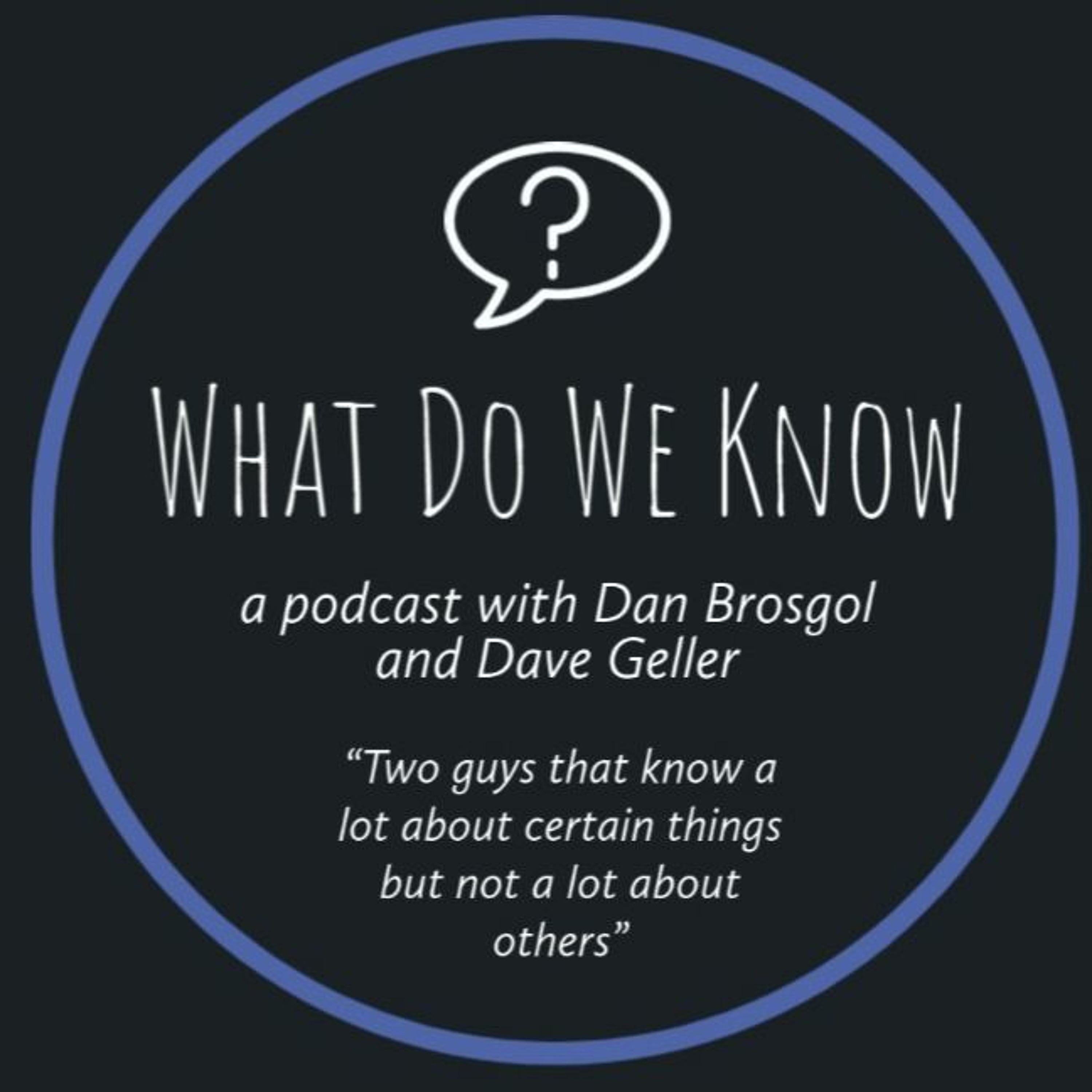 What Do We Know? E69 - Not Enough People Bought Donuts episode artwork