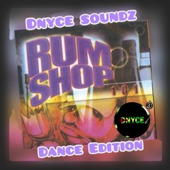 DNYCE RUMSHOP Volume 1-Dance Edition