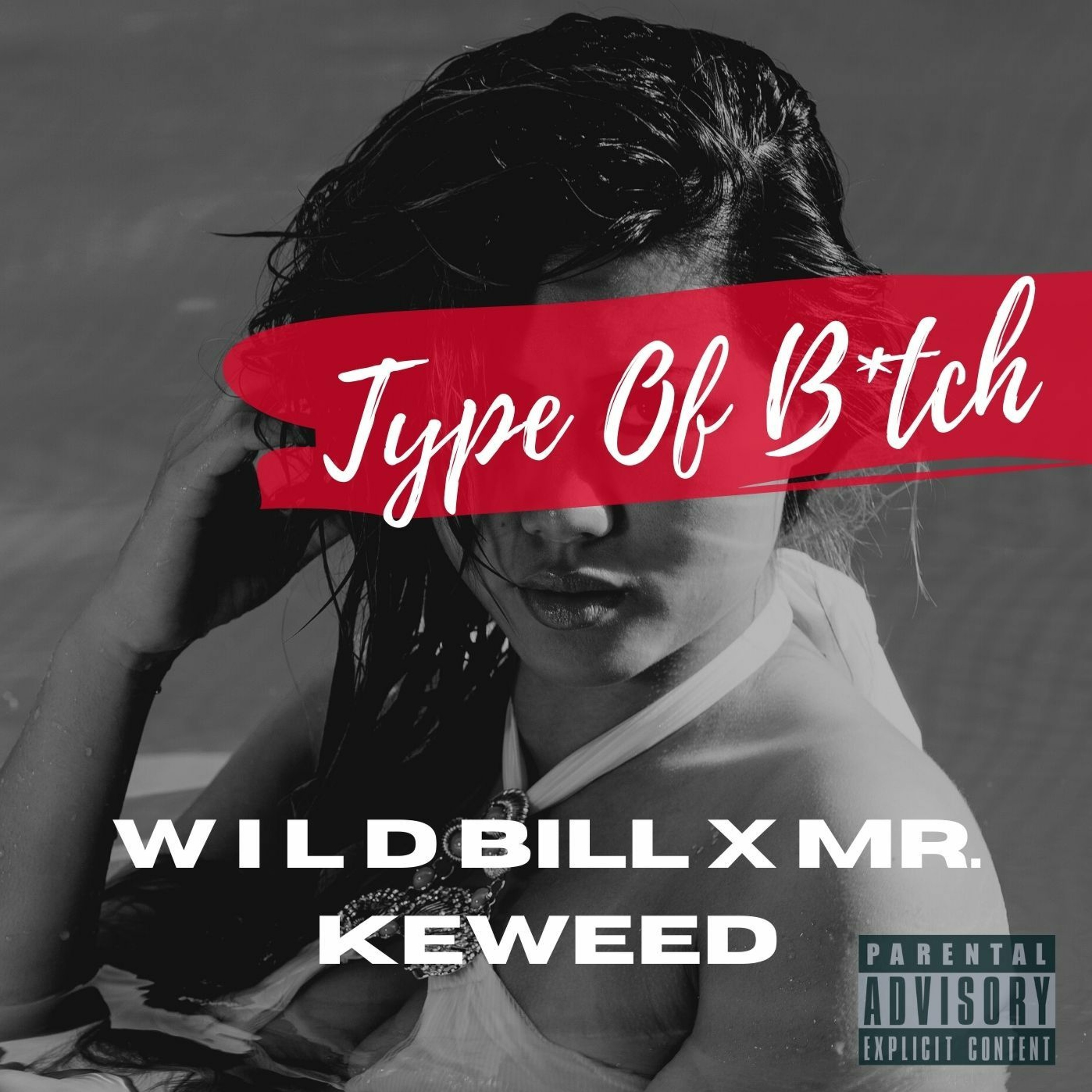 Wild Bill X Mr. Keweed - Type Of B*tch [BayAreaCompass] episode artwork