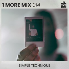 1 More Mix 014 - Simple Technique