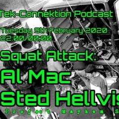Tek-Connektion Podcast on Fnoob Feb 21 - Al Mac & Sted Hellvis squat attack!