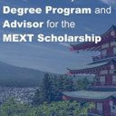 Download Book How to Find Your Best Degree Program and Advisor for the MEXT Scholarship: Mastering t