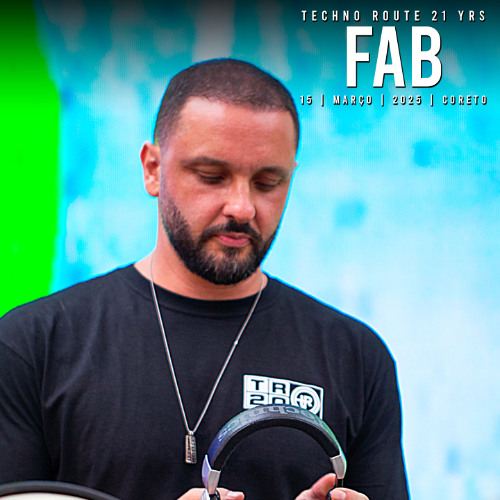 FAB @ TECHNO ROUTE 21 YRS - March 15th 2025