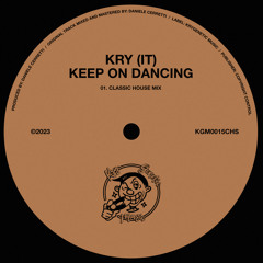 Kry (IT) - Keep On Dancing (Classic House Mix)