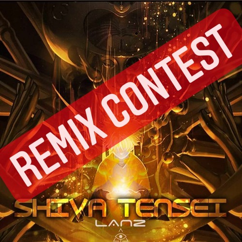 Lanz - Shiva Tensei (Remix Contest) Deadline October 25!!